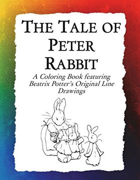 portada The Tale of Peter Rabbit Coloring Book: Beatrix Potter's Original Illustrations from the Classic Children's Story (Historic Images) (en Inglés)