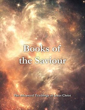 portada Books of the Saviour: The Advanced Teachings of Jesus Christ