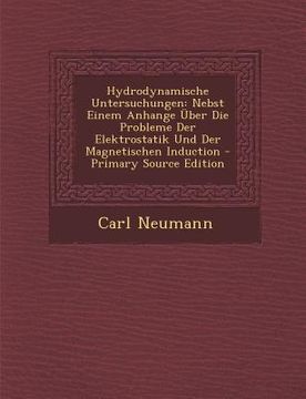 portada Hydrodynamische Untersuchungen: Nebst Einem Anhange Uber Die Probleme Der Elektrostatik Und Der Magnetischen Induction (en Alemán)