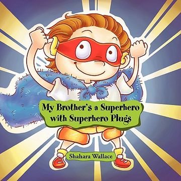 portada my brother's a superhero with superhero plugs (en Inglés)