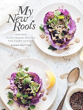 portada My new Roots: Inspired Plant-Based Recipes for Every Season (in English)