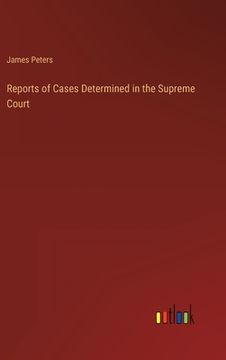 portada Reports of Cases Determined in the Supreme Court (en Inglés)