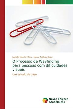 portada O Processo de Wayfinding Para Pessoas com Dificuldades Visuais: Um Estudo de Caso