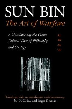 portada sun bin: the art of warfare: a translation of the classic chinese work of philosophy and strategy (en Inglés)