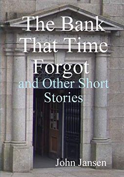 portada The Bank That Time Forgot and Other Short Stories (en Inglés)