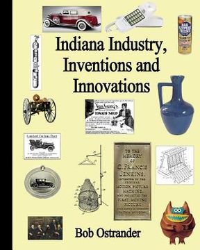 portada Indiana Industry, Inventions and Innovation