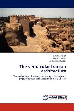 portada the vernacular iranian architecture (en Inglés)