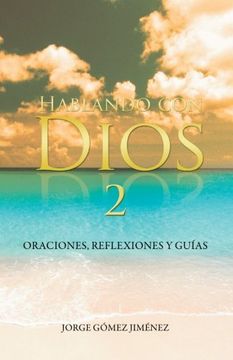 portada Hablando con Dios: Oraciones, Reflexiones y Guias: Volume 2