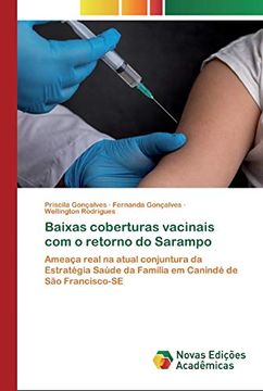 portada Baixas Coberturas Vacinais com o Retorno do Sarampo: Ameaça Real na Atual Conjuntura da Estratégia Saúde da Família em Canindé de são Francisco-Se