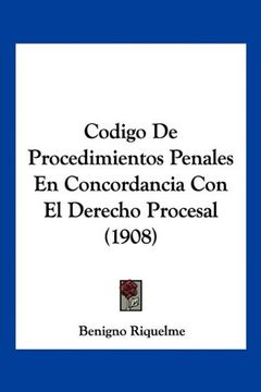 portada Codigo de Procedimientos Penales en Concordancia con el Derecho Procesal (1908)