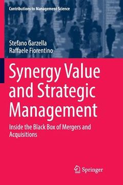 portada Synergy Value and Strategic Management: Inside the Black Box of Mergers and Acquisitions