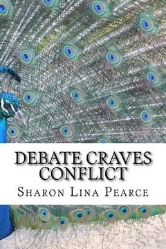 portada Debate Craves Conflict: A key to the best social media engagement (en Inglés)