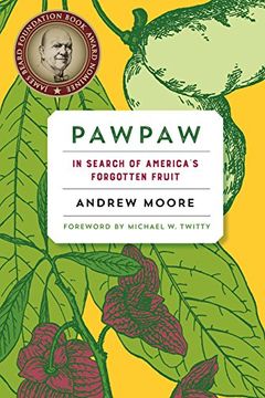 portada Pawpaw: In Search of America’S Forgotten Fruit (en Inglés)