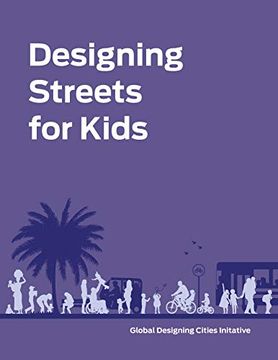 portada Designing Streets for Kids (en Inglés)