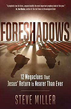 portada Foreshadows: 12 Megaclues That Jesus'Return is Nearer Than Ever (en Inglés)