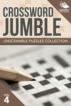 portada Crossword Jumble: Unscramble Puzzles Collection Vol 4 (en Inglés)