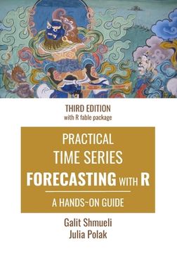 portada Practical Time Series Forecasting with R: A Hands-On Guide [Third Edition] (en Inglés)