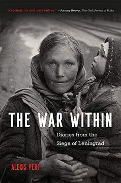 portada The war Within: Diaries From the Siege of Leningrad (en Inglés)