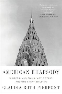 portada American Rhapsody: Writers, Musicians, Movie Stars, and One Great Building