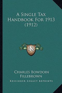 portada a single tax handbook for 1913 (1912) (en Inglés)