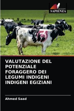 portada Valutazione del Potenziale Foraggero Dei Legumi Indigeni Indigeni Egiziani (en Italiano)