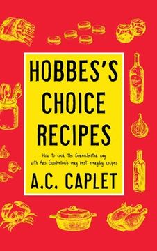 portada Hobbes's Choice Recipes: How to Cook the Sorenchester Way (en Inglés)