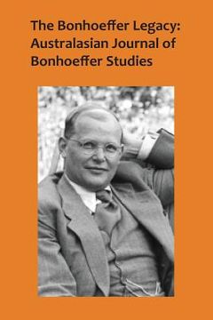 portada The Bonhoeffer Legacy 4/2: Australasian Journal of Bonhoeffer Studies (en Inglés)