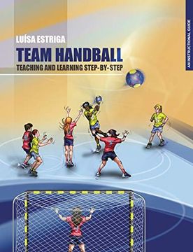 portada Team Handball: Teaching and Learning Step-By-Step: An Instructional Guide (en Inglés)