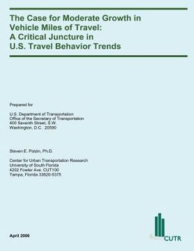 portada The Case for Moderate Growth in Vehicle Miles of Travel: A Critical Juncture in U.S. Travel Behavior Trends (in English)