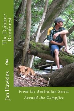portada The Daintree Rainforest: Of Far North Queensland (Around the Campfire) (Volume 5) (in English)