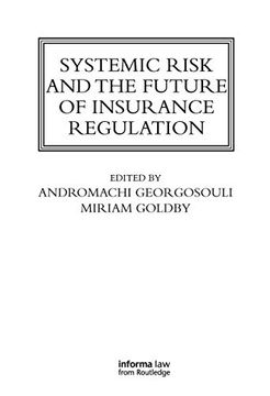portada Systemic Risk and the Future of Insurance Regulation (Lloyd's Insurance law Library) (en Inglés)