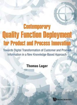 portada Contemporary Quality Function Deployment for Product and Process Innovation: Towards Digital Transformation of Customer and Product Information in a new Knowledge-Based Approach (en Inglés)