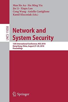 portada Network and System Security 12Th International Conference, nss 2018, Hong Kong, China, August 27-29, 2018, Proceedings 