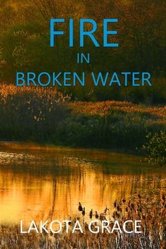 portada Fire in Broken Water: A small town police procedural set in the American Southwest (en Inglés)
