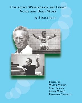 portada Collective Writings on the Lessac Voice and Body Work: A Festschrift