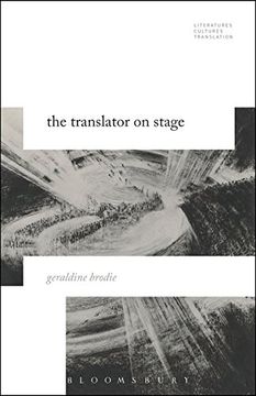 portada The Translator on Stage (Literatures, Cultures, Translation)