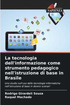 portada La tecnologia dell'informazione come strumento pedagogico nell'istruzione di base in Brasile (en Italiano)