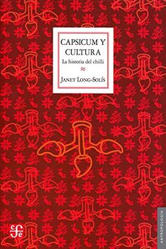 portada Capsicum y Cultura: La Historia del Chilli (in Spanish)