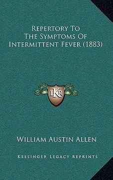 portada repertory to the symptoms of intermittent fever (1883) (en Inglés)