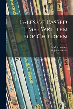 portada Tales of Passed Times Written for Children (en Inglés)