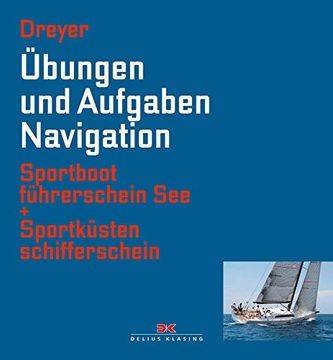 portada Übungen und Aufgaben Navigation: Sportbootführerschein see + Sportküstenschifferschein (in German)