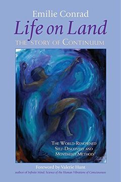 portada Life on Land: The Story of Continuum, the World-Renowned Self-Discovery and Movement Method (en Inglés)