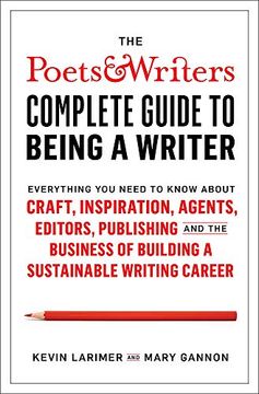 portada Poets & Writers Complete Guide to Being a Writer (in English)