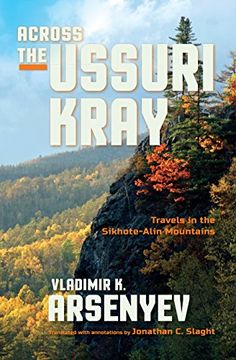 portada Across the Ussuri Kray: Travels in the Sikhote-Alin Mountains (in English)