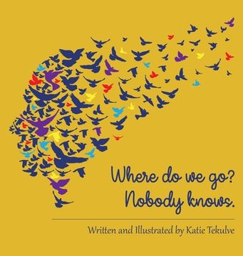 portada Where do we go? Nobody knows. (en Inglés)