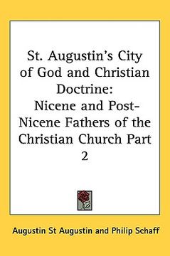portada st. augustin's city of god and christian doctrine: nicene and post-nicene fathers of the christian church part 2 (en Inglés)
