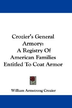 portada crozier's general armory: a registry of american families entitled to coat armor (en Inglés)