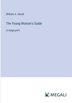 portada The Young Woman's Guide: in large print