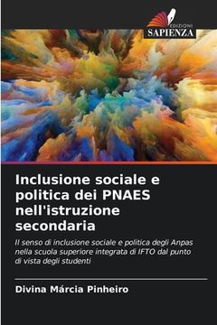 portada Inclusione sociale e politica dei PNAES nell'istruzione secondaria (en Italiano)