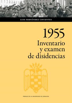 portada 1955: Inventario y Examen de Disidencias (in Spanish)